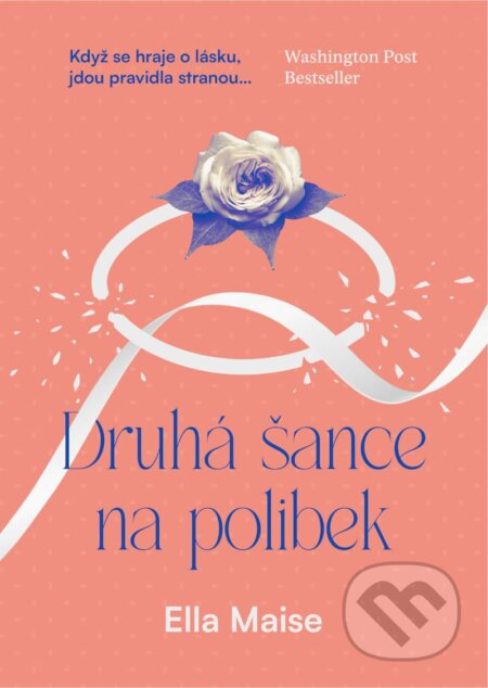 Kniha: Druhá šance na polibek (Ella Maise). Mystery Press, 2024 Kniha: Druhá šance na polibek (Ella Maise). Mystery Press, 2024