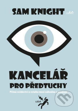 Kniha: Kancelář pro předtuchy (Sam Knight). Leda, 2024 Kniha: Kancelář pro předtuchy (Sam Knight). Leda, 2024