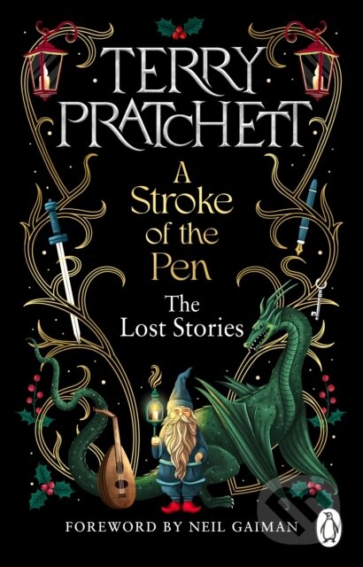 Kniha: A Stroke of the Pen (Terry Pratchett). Transworld, 2024 Kniha: A Stroke of the Pen (Terry Pratchett). Transworld, 2024