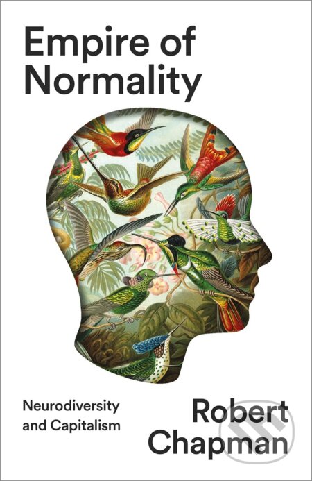 Kniha: Empire of Normality (Robert Chapman). Pluto, 2023 Kniha: Empire of Normality (Robert Chapman). Pluto, 2023