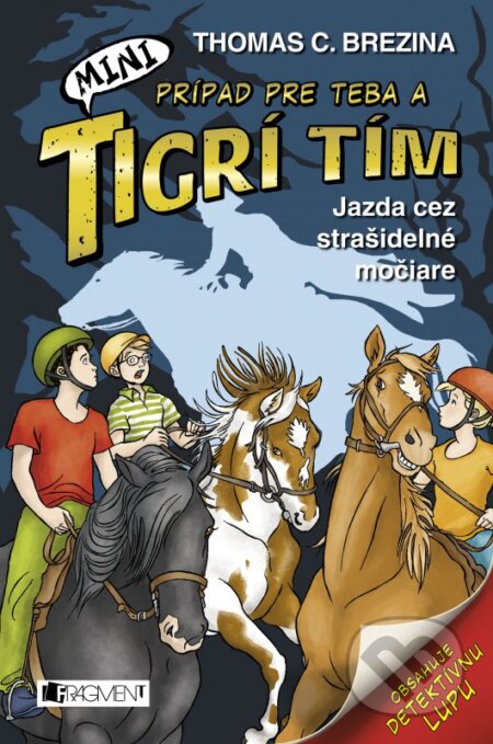 Kniha: Jazda cez strašidelné močiare (Thomas C. Brezina). Fragment, 2016 Kniha: Jazda cez strašidelné močiare (Thomas C. Brezina). Fragment, 2016