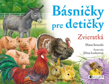 Básničky pre detičky: Zvieratká - Diana Senecká, Jiřina Lockerová (ilustrátor), Fragment, 2016