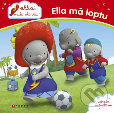 Kniha: Ella má loptu (CPRESS). CPRESS, 2016 Kniha: Ella má loptu (CPRESS). CPRESS, 2016