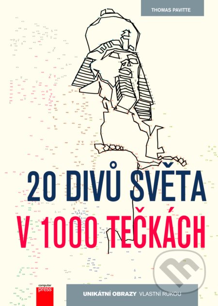 Kniha: 20 divů světa v 1000 tečkách (Thomas Pavitte). Computer Press, 2016 Kniha: 20 divů světa v 1000 tečkách (Thomas Pavitte). Computer Press, 2016