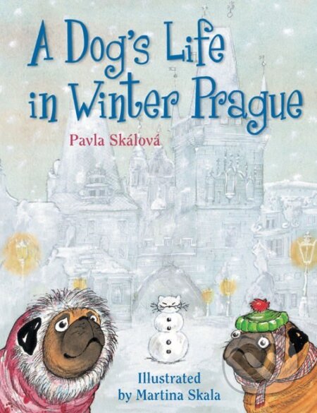 Kniha: A Dog's Life in Winter Prague (Pavla Skálová). Albatros CZ, 2007 Kniha: A Dog's Life in Winter Prague (Pavla Skálová). Albatros CZ, 2007