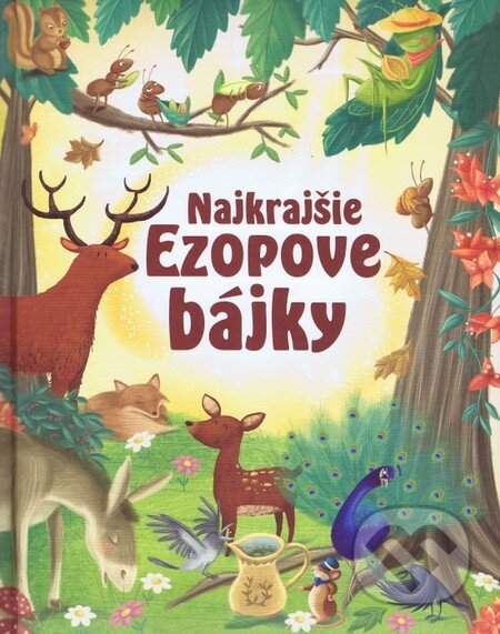 Kniha: Najkrajšie Ezopove bájky (Viktoria Print). Viktoria Print, 2016 Kniha: Najkrajšie Ezopove bájky (Viktoria Print). Viktoria Print, 2016