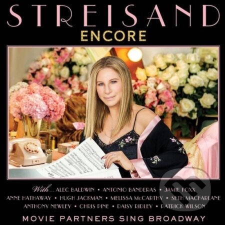 Hudobné CD: Barbra Streisand: Encore: Movie Partners Sing Broadway (Sony Music Entertainment). Sony Music Entertainment, 2016 Hudobné CD: Barbra Streisand: Encore: Movie Partners Sing Broadway (Sony Music Entertainment). Sony Music Entertainment, 2016