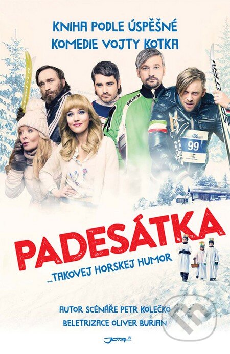 Kniha: Padesátka (Oliver Burian). Jota, 2016 Kniha: Padesátka (Oliver Burian). Jota, 2016