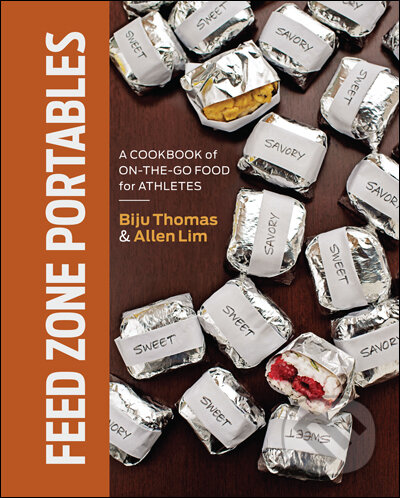 Kniha: Feed Zone Portables (Allen Lim a Biju Thomas). Velo Press, 2016 Kniha: Feed Zone Portables (Allen Lim a Biju Thomas). Velo Press, 2016