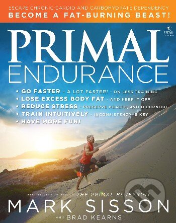Kniha: Primal Endurance (Mark Sisson). Primal Nutrition, 2016 Kniha: Primal Endurance (Mark Sisson). Primal Nutrition, 2016