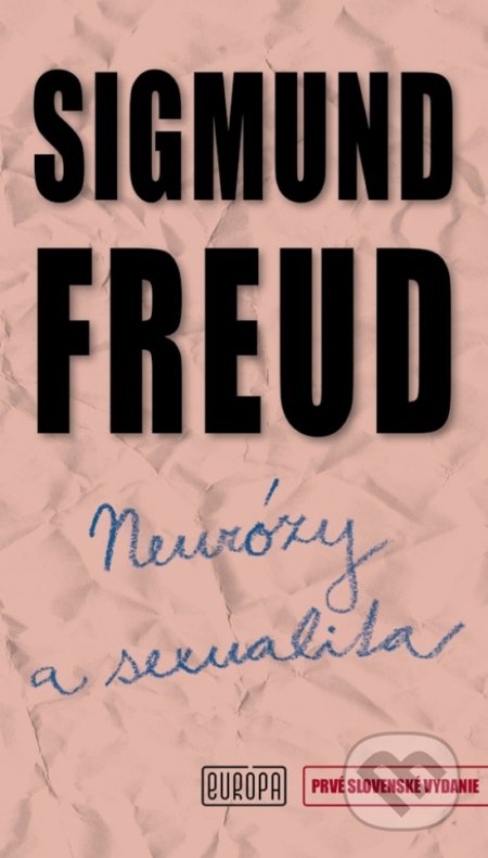 Kniha: Neurózy a sexualita (Sigmund Freud), 2016 Kniha: Neurózy a sexualita (Sigmund Freud), 2016