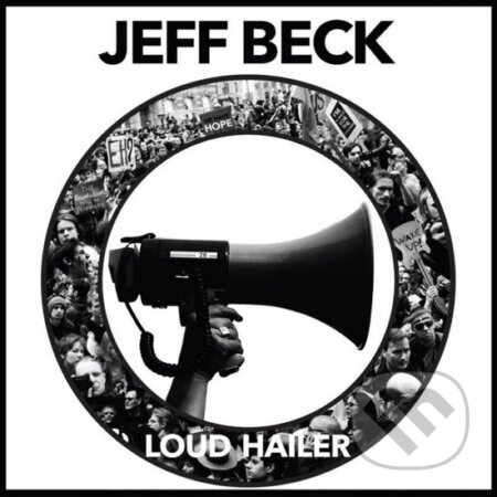 Hudobné CD: Jeff Beck: Loud Hailer (Warner Music). Warner Music, 2016 Hudobné CD: Jeff Beck: Loud Hailer (Warner Music). Warner Music, 2016