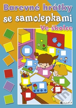 Kniha: Barevné hrátky se samolepkami: Ve školce (Nakladatelství Fragment). Nakladatelství Fragment, 2008 Kniha: Barevné hrátky se samolepkami: Ve školce (Nakladatelství Fragment). Nakladatelství Fragment, 2008