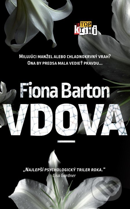 Kniha: Vdova (Fiona Barton). Slovart, 2016 Kniha: Vdova (Fiona Barton). Slovart, 2016