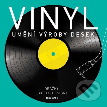 Kniha: Vinyl (Mike Evans). Slovart CZ, 2016 Kniha: Vinyl (Mike Evans). Slovart CZ, 2016