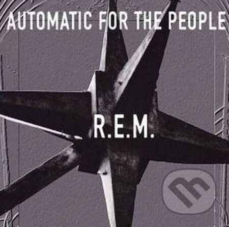 R.E.M.: Automatic For The People - R.E.M., Warner Music, 2016