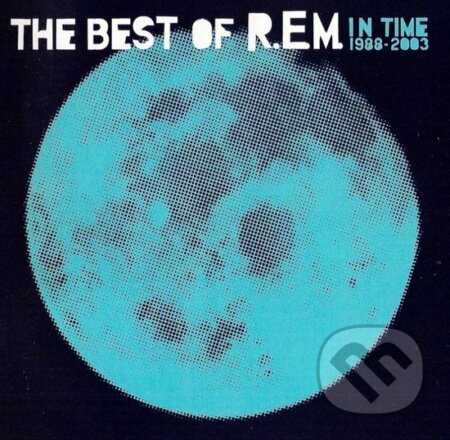 R.E.M.: In Time: The Best Of R.E.M. 1988-2003 - R.E.M., Warner Music, 2016