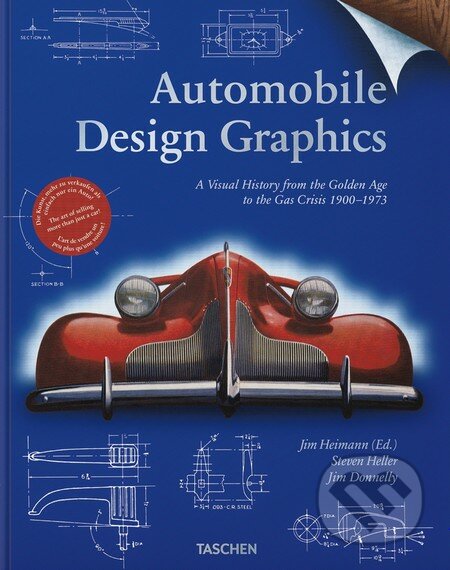 Kniha: Automobile Design Graphics (Jim Heimann). Taschen, 2016 Kniha: Automobile Design Graphics (Jim Heimann). Taschen, 2016