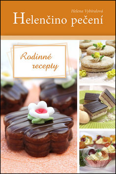 Kniha: Rodinné recepty (Helena Vybíralová), 2016 Kniha: Rodinné recepty (Helena Vybíralová), 2016