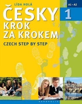 Kniha: Česky krok za krokem 1 + 2 CD (Lída Holá). Akropolis, 2016 Kniha: Česky krok za krokem 1 + 2 CD (Lída Holá). Akropolis, 2016