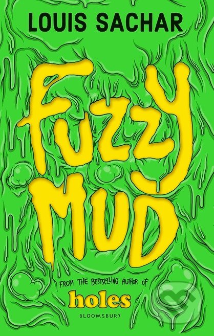 Kniha: Fuzzy Mud (Louis Sachar). Bloomsbury, 2016 Kniha: Fuzzy Mud (Louis Sachar). Bloomsbury, 2016