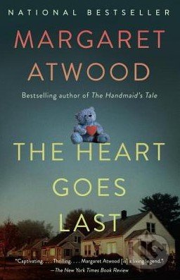 Kniha: The Heart Goes Last (Margaret Atwood). Anchor, 2016 Kniha: The Heart Goes Last (Margaret Atwood). Anchor, 2016
