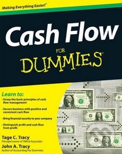 Kniha: Cash Flow For Dummies (John A. Tracy a Tage C. Tracy). John Wiley & Sons, 2011 Kniha: Cash Flow For Dummies (John A. Tracy a Tage C. Tracy). John Wiley & Sons, 2011