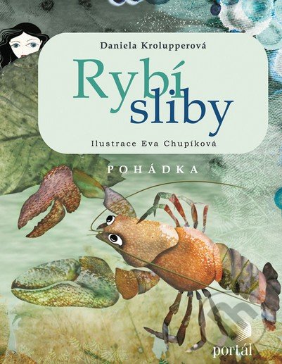 Kniha: Rybí sliby (Daniela Krolupperová). Portál, 2016 Kniha: Rybí sliby (Daniela Krolupperová). Portál, 2016