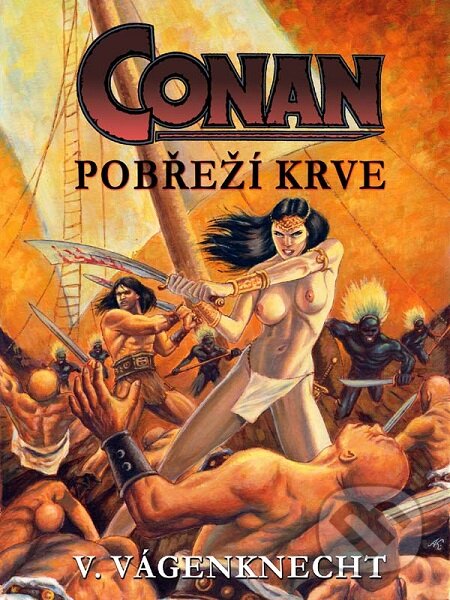 E-kniha: Conan - pobřeží krve (Václav Vágenknecht). Nakladatelství Viking E-kniha: Conan - pobřeží krve (Václav Vágenknecht). Nakladatelství Viking