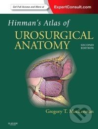 Kniha: Hinman's Atlas of Urosurgical Anatomy (Greg T. MacLennan). Elsevier Science, 2012 Kniha: Hinman's Atlas of Urosurgical Anatomy (Greg T. MacLennan). Elsevier Science, 2012
