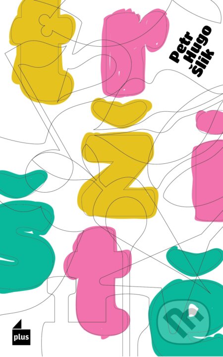 Kniha: Tržiště (Petr Hugo Šlik). Plus, 2016 Kniha: Tržiště (Petr Hugo Šlik). Plus, 2016