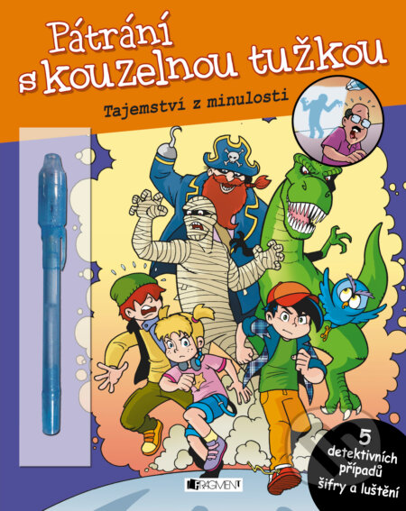 Kniha: Pátrání s kouzelnou tužkou: Tajemství z minulosti (Nakladatelství Fragment). Nakladatelství Fragment, 2016 Kniha: Pátrání s kouzelnou tužkou: Tajemství z minulosti (Nakladatelství Fragment). Nakladatelství Fragment, 2016