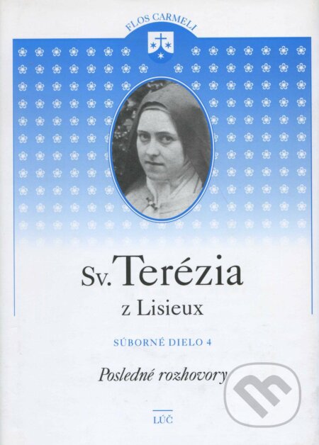 Svätá Terézia z Lisieux, Lúč, 2006