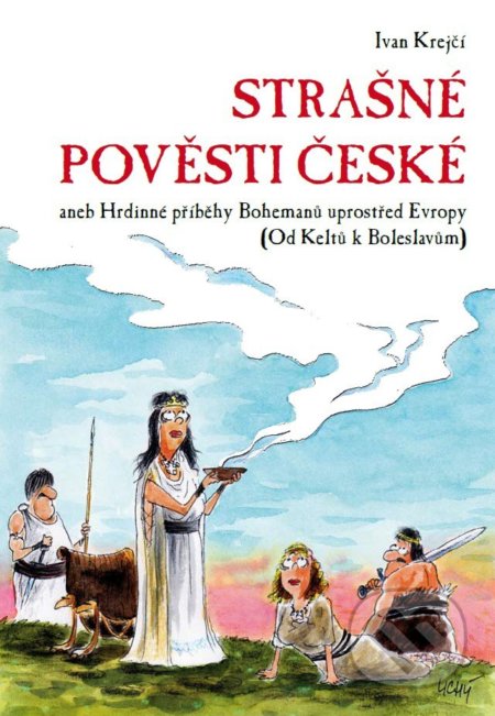 Kniha: Strašné pověsti české (Ivan Krejčí). XYZ, 2016 Kniha: Strašné pověsti české (Ivan Krejčí). XYZ, 2016