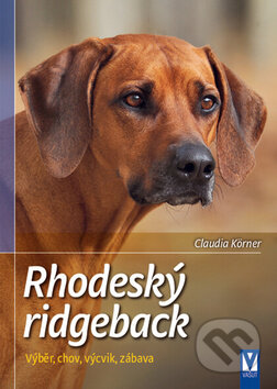 Kniha: Rhodéský ridgeback (Claudia Körner). Vašut, 2016 Kniha: Rhodéský ridgeback (Claudia Körner). Vašut, 2016