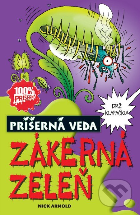 Kniha: Zákerná zeleň (Nick Arnold). Slovart, 2016 Kniha: Zákerná zeleň (Nick Arnold). Slovart, 2016