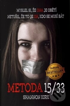 Kniha: Metoda 15/33 (Shannon Kirk). Edice knihy Omega, 2017 Kniha: Metoda 15/33 (Shannon Kirk). Edice knihy Omega, 2017