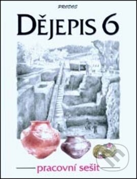 Kniha: Dějepis 6 - Pracovní sešit (Eva Schulzová). Prodos, 1997 Kniha: Dějepis 6 - Pracovní sešit (Eva Schulzová). Prodos, 1997