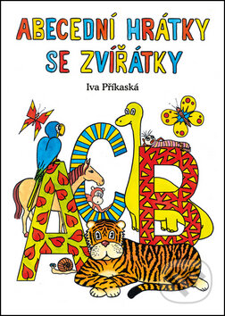 Kniha: Abecední hrátky se zvířátky (Iva Příkaská a Petr Svoboda). Akcent, 2016 Kniha: Abecední hrátky se zvířátky (Iva Příkaská a Petr Svoboda). Akcent, 2016