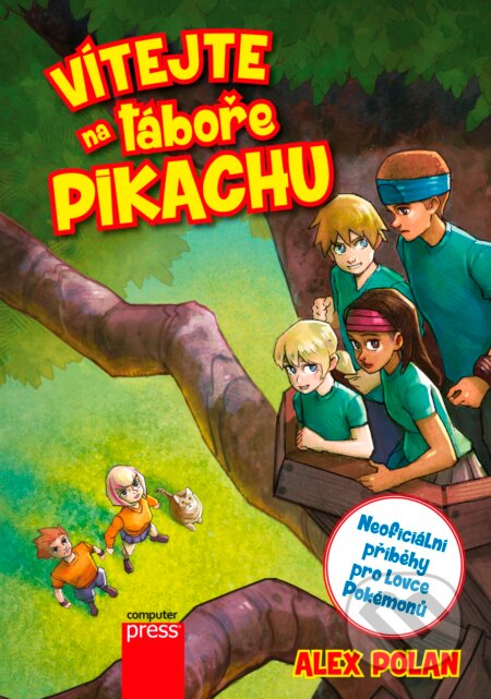 Kniha: Vítejte na táboře Pikachu (Alex Polan). Computer Press, 2016 Kniha: Vítejte na táboře Pikachu (Alex Polan). Computer Press, 2016