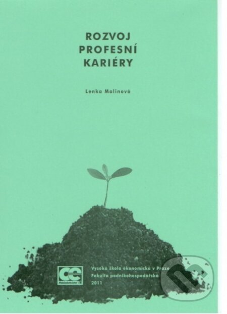 Kniha: Rozvoj profesní kariéry (Lenka Malinová). Oeconomica, 2011 Kniha: Rozvoj profesní kariéry (Lenka Malinová). Oeconomica, 2011