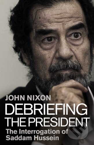 Kniha: Debriefing the President (John Nixon). Random House, 2016 Kniha: Debriefing the President (John Nixon). Random House, 2016