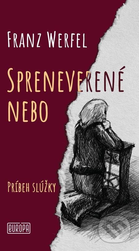 E-kniha: Spreneverené nebo (Franz Werfel). Európa, 2024 E-kniha: Spreneverené nebo (Franz Werfel). Európa, 2024