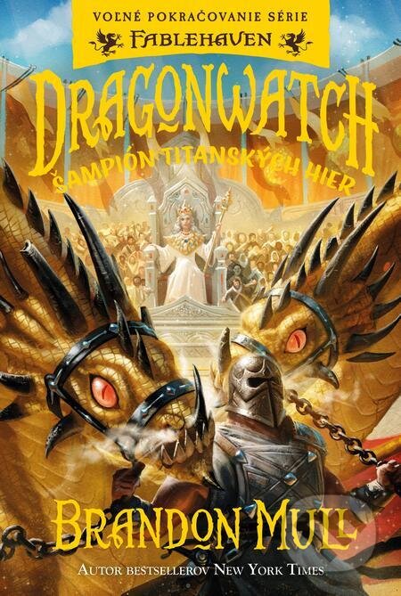 E-kniha: Dragonwatch 4: Šampión Titanských hier (Brandon Mull). Fortuna Libri, 2024 E-kniha: Dragonwatch 4: Šampión Titanských hier (Brandon Mull). Fortuna Libri, 2024