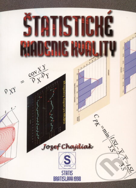 Kniha: Štatistické riadenie kvality (Jozef Chajdiak). Statis, 1998 Kniha: Štatistické riadenie kvality (Jozef Chajdiak). Statis, 1998