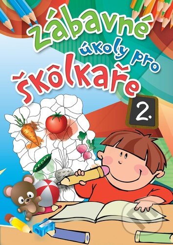 Kniha: Zábavné úkoly pro škôlkaře 2. (EX book). EX book, 2024 Kniha: Zábavné úkoly pro škôlkaře 2. (EX book). EX book, 2024