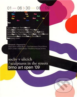 Kniha: Sochy v ulicích / Brno art open ´09 (Dům umění města Brna). Dům umění města Brna, 2009 Kniha: Sochy v ulicích / Brno art open ´09 (Dům umění města Brna). Dům umění města Brna, 2009