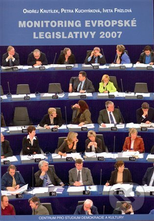 Kniha: Monitoring evropské legislativy 2007 (Iveta Frízlová, Ondřej Krutílek a Petra Kuchyňková). Centrum pro studium demokracie a kultury, 2008 Kniha: Monitoring evropské legislativy 2007 (Iveta Frízlová, Ondřej Krutílek a Petra Kuchyňková). Centrum pro studium demokracie a kultury, 2008