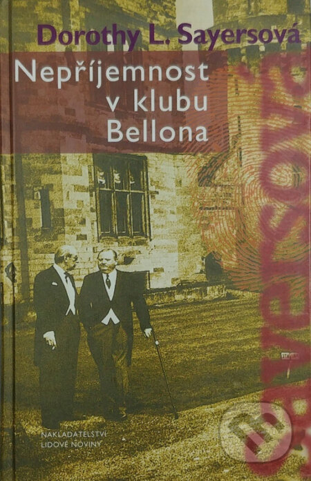Kniha: Nepříjemnost v klubu Bellona (Dorothy L. Sayers). Nakladatelství Lidové noviny, 1999 Kniha: Nepříjemnost v klubu Bellona (Dorothy L. Sayers). Nakladatelství Lidové noviny, 1999