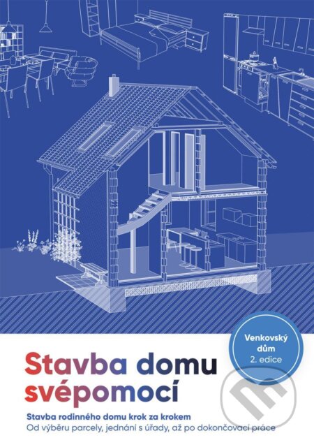 Kniha: Stavba domu svépomocí (Vojtěch Valda). Venkovský dům, 2023 Kniha: Stavba domu svépomocí (Vojtěch Valda). Venkovský dům, 2023
